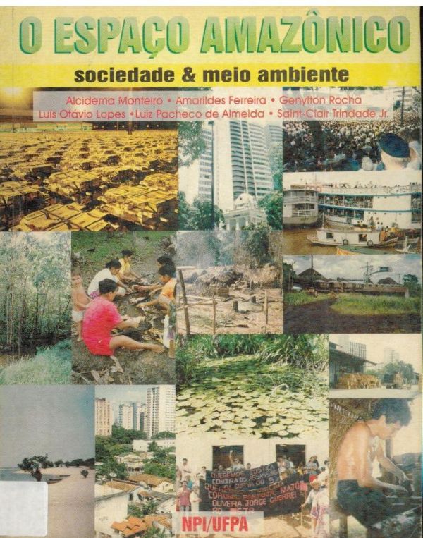 Espaço Amazônico, O - Sociedade & meio ambiente